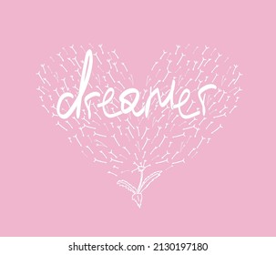 Hand drawn dandelion in the style and inscription dreamer. Flying petals in the shape of a heart. A simple, delicate pattern on a pink background.