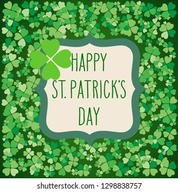 Hand drawn dark green St. Patrick's day greeting card over scattered clover leaves background. Irish holiday festival traditional vector illustration.