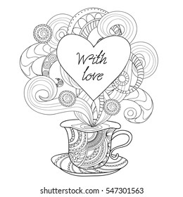 Hand drawn decorated cup in zen style. Print for Valentine card, invitation, save date, tea party, romantic holiday, adult antistress coloring book, decorate t-shirt, tunic, bag, wall art. eps 10. 