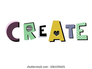 Hand drawn decorative lettering Create. Creative design element.