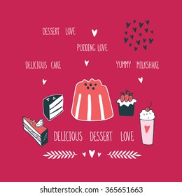 Hand drawn delicious food dessert collection Milkshake Cake Pudding Cupcake Food