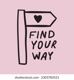 Hand drawn design. Find your way. Vector outline illustration on pink background.
