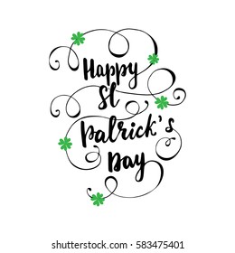 Hand drawn design with lettering "Happy St. Patrick's Day" and flourishes. Vector illustration.
