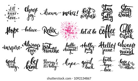 Hand drawn different quotes set of lettering phrases isolated on the white background. Fun brush ink vector illustration for banners, greeting card, photo overlays.