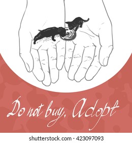 Hand drawn dog and a cat on the hands. Pet adoption concept. Do not buy, Adopt/Adopt Poster with Puppy and Kitten, Handwriting Ink Inscription, Textured Background
