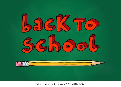 Hand drawn doodle Back to School red words and a pencil over green chalkboard.