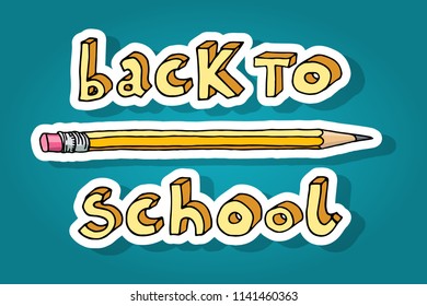 Hand drawn doodle Back to School words and a pencil over teal background.