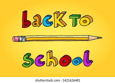 Hand drawn doodle Back to School multicolor words and a pencil over yellow background.