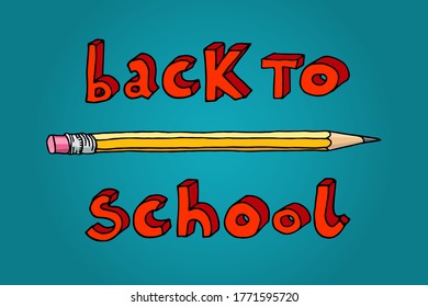 Hand drawn doodle Back to School red words and a pencil over teal background.