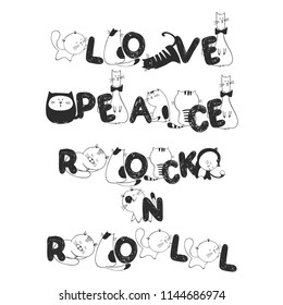 Hand drawn doodle cats text, words, phrase. Love, peace, rock n roll.