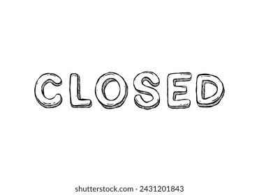 hand drawn doodle Closed text font for shop sign