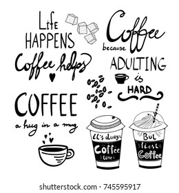 Hand drawn doodle coffee cups. Coffee quotes. Graphic vector set. Every phrase and element is isolated