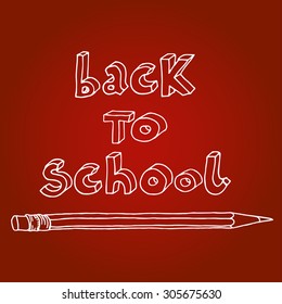 Hand drawn doodle contour Back to School words and a pencil over red background.