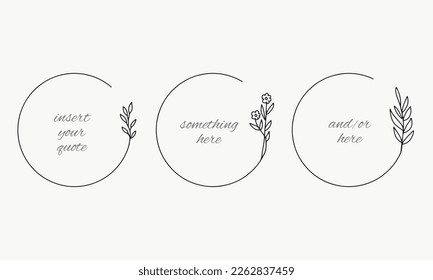 Hand drawn doodle drawing delicate simple set of frame cricle framing insert your quote texte border floral illustration vector modern trendy invitation background template collection isolated border