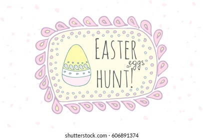 Hand drawn doodle Easter egg icon with funny decoration frame, vector illustration Spring bunny symbols collection Cartoon decoration element: egg, rabbit, basket, bunny  hunt, hearts, boarders