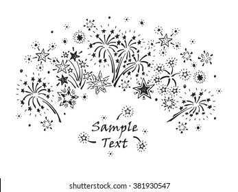 Hand drawn doodle Fireworks and Stars. Holiday card template - vector illustration. Black and white background