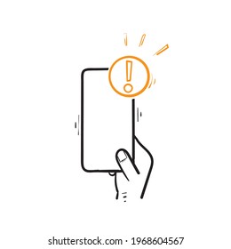 hand drawn doodle hand hold mobile phone with exclamation mark illustration symbol