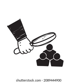 hand drawn doodle hand holding magnifying glass and searching people symbol for HR illustration vector isolated