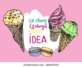 Hand drawn doodle ice cream illustration. Ice cream is always a good idea.