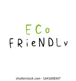 Hand drawn doodle lettering. Go green, eco friendly vector quotes. Earth day phrases for greeting cards and posters. Ecological lettering.