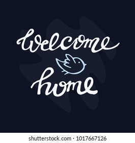 Hand drawn doodle lettering poster - Welcome home