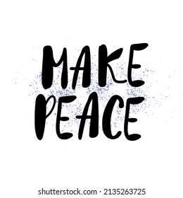 Hand drawn doodle lettering quote about world peace Black color inspirational text design
