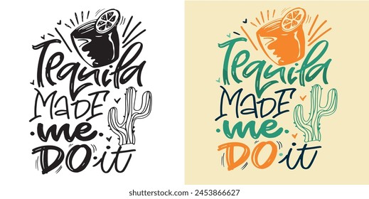 Dibujado a mano doodle letra cita sobre cóctel, tequila, margarita, lima. Diseño de la camiseta, impresión de la taza, postal.