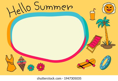 Hand drawn doodle line vector illustration about summer with hello summer message and text frame, text space ,free space for advertising