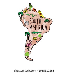 Hand drawn doodle map of South america continent. Simple funny national symbols. Trees and animals. Endemic flora and fauna. Vector illustration