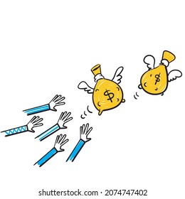 hand drawn doodle money bag with wings and hands trying to reach it illustration
