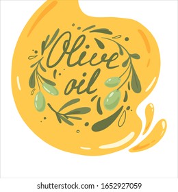 Hand Drawn Doodle with olive branches, leaves and spilled olive oil. Concept of vegan food, health, nutrition. Label for bottle, brand. Eco lifestyle. Elegant Leterring. Vector colorful illustration.