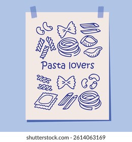 Hand drawn doodle poster featuring various pasta shapes like fusilli, penne, farfalle, and ravioli with the phrase Pasta lovers in playful blue lines on a beige background.