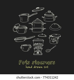 Hand drawn doodle pots steamers set. Vector illustration. Isolated elements on chalkboard background. Symbol collection.