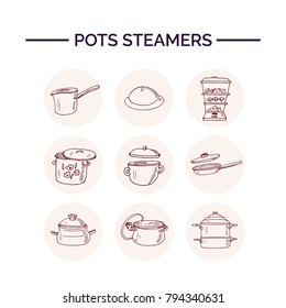 Hand drawn doodle pots steamers set. Vector illustration. Isolated elements Symbol collection.