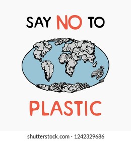 Hand drawn doodle Say no to Plastic illustration, logo. Planet Earth, waste with lettering. Save World ecology concept