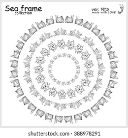 Hand drawn doodle sea frames collection. Decorative nature vector set of elements for design: seaweed, coral, leaf, fish, shell, snail. Black and white. Illustration of simple coloring mandala 