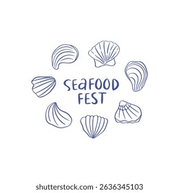 Hand drawn doodle seashells drawing. Vector illustration with saying seafood fest. Ocean shell line art. Mediterranean life background. Nautical elements for sea market