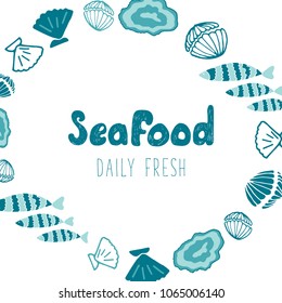 Hand Drawn Doodle Sketch Seafood illustration. Nautical background for seafood or fish restaurants, bars, markets or festivals. Vector template