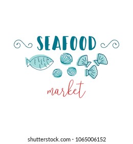 Hand Drawn Doodle Sketch Seafood illustration. Nautical background for seafood or fish restaurants, bars, markets or festivals. Vector template