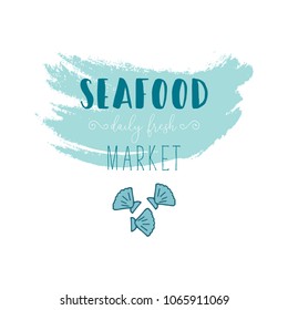 Hand Drawn Doodle Sketch Seafood illustration. Nautical background for seafood or fish restaurants, bars, markets or festivals. Vector template