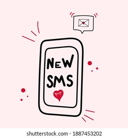 Hand drawn doodle smartphone with New SMS for Valentines day holiday, red heart and message with love vector illustration