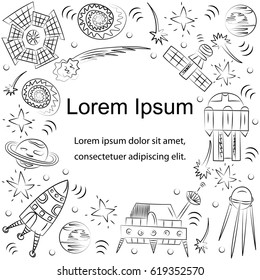 Hand Drawn Doodle Spaceships, Rockets, Falling Stars, Planets and Comets. Template with Text in the Center. Sketch Style. Vector Illustration.