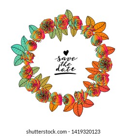 Hand drawn doodle style rose flowers wreath with hand lettering save the date. floral design element. isolated on white background. stock vector illustration