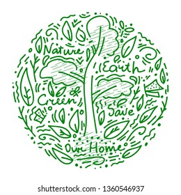 Hand drawn doodle vector illustration. Ecology, nature protection. Green circle concept with tree and leaves on the white background.