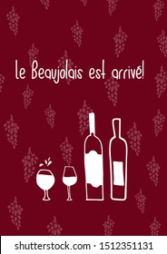 Hand drawn doodle vector pattern with  wine glasses, bottles, grapes. Wine party Beaujolais Nouveau event in France. Text Le Beaujolais est arrivé.  Sketch illustration