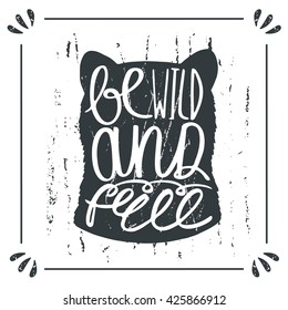 Hand drawn doodle wild bear silhouette with lettering quote be wild and free. Card, postcard, background with bear