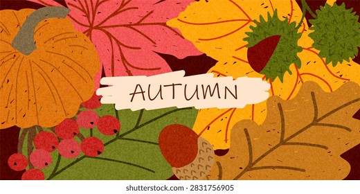 Hand drawn drawing brush, crayon, line, autumn background with pumpkin, colorful fall leaves, red berries and acorn, featuring textured seasonal foliage and a central autumn label.