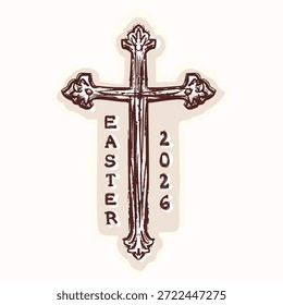 Hand drawn Easter 2026 Christian cross motif. Isolated flat vector design for  religious lent season. with lettering text in vintage style for church icon