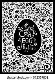 Hand drawn Easter Egg Hunt card or invitation with patterned background. Creative typography poster with black silhouette of egg and lettering.