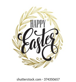 Hand drawn easter greeting card. Golden branch and leaves wreath. Happy easter hand lettering. Vector illustration 